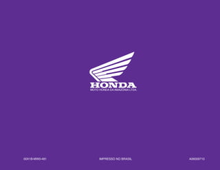 CBR900RRN•P•R•S•T•V(FIREBLADE)1
MOTO HONDA DA AMAZÔNIA LTDA.
00X1B-MW0-481 A06009710IMPRESSO NO BRASIL
CBR900RRN•P•R•S•T•V
(FIRE BLADE)
CATÁLOGO
DE PEÇAS
MOTO HONDA DA AMAZÔNIA LTDA. – 1997
11
 