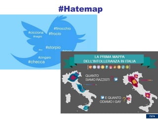 73/74 
#Hatemap  