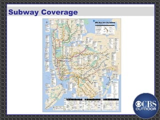 Billboards Rail &    Bus Street    Malls Subway   Furniture Subway Coverage 