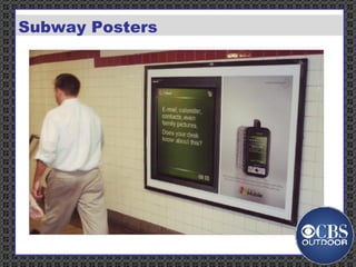 Billboards Rail &    Bus Street    Malls Subway   Furniture Subway Posters 