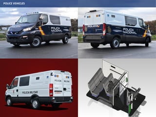 POLICE VEHICLES
 