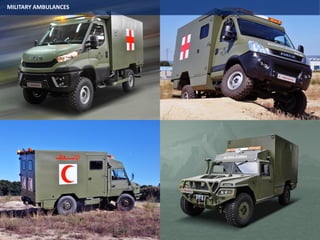 MILITARY AMBULANCES
 