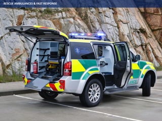 RESCUE AMBULANCES & FAST RESPONSE
 