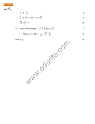 =1
=o
=

1
x2 = 2a

x=√

1

>o

½

for minimum length L = √
x=√

and breadth y =

√

+
=

√

√

= √
= x

1
½

w

w
w

.e

du

rit
e.
co
m

x = 2y

1

 