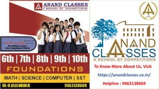 To Know More About Us, Visit
https://anandclasses.co.in/
Helpline : 9463138669
 