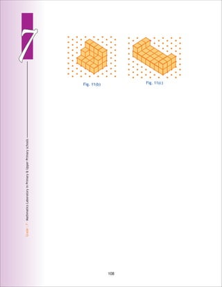 77
Grade:7-MathmaticsLaboratoryinPrimary&UpperPrimaryschools
108
Fig. 11(c)Fig. 11(b)
 