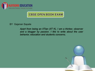 BY Gajanan Sapate
Apart from being an IITian (IIT K), I am a thinker, observer
and a blogger by passion. I like to write about the user
behavior, education and students concerns.
 