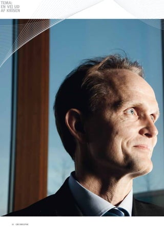 TEMA:
En VEJ Ud
AF KRiSEn




     32 CBS EXECUTIVE
 