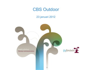 CBS Outdoor 23 januari 2012 1 