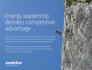 Energy leadership
delivers competitive
advantage
The way organisations view energy is changing. The most forward thinking
...