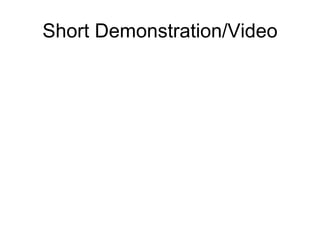 Short Demonstration/Video 