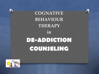 COGNATIVE
BEHAVIOUR
THERAPY
www,neilpaul.co.in 1
 