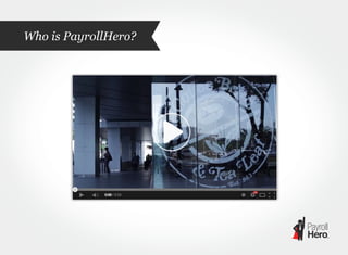 Who is PayrollHero?
 