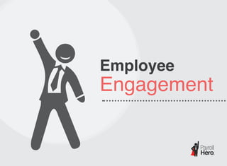 Employee
Engagement
 