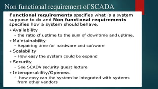 Non functional requirement of SCADA
 