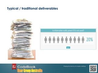 Typical / traditional deliverables
 