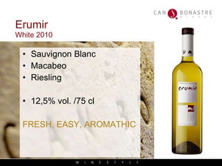 Erumir White 2010 Sauvignon Blanc Macabeo Riesling 12,5% vol. /75 cl FRESH, EASY, AROMATHIC 