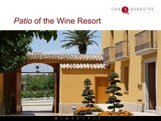 Patio  of the Wine Resort 
