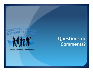 Questions or
 Comments?
 