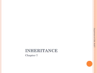 INHERITANCE
Chapter 7
DepartmentofCSE,BUET
100
 
