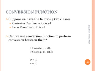 CONVERSION FUNCTION
48
DepartmentofCSE,BUET
 