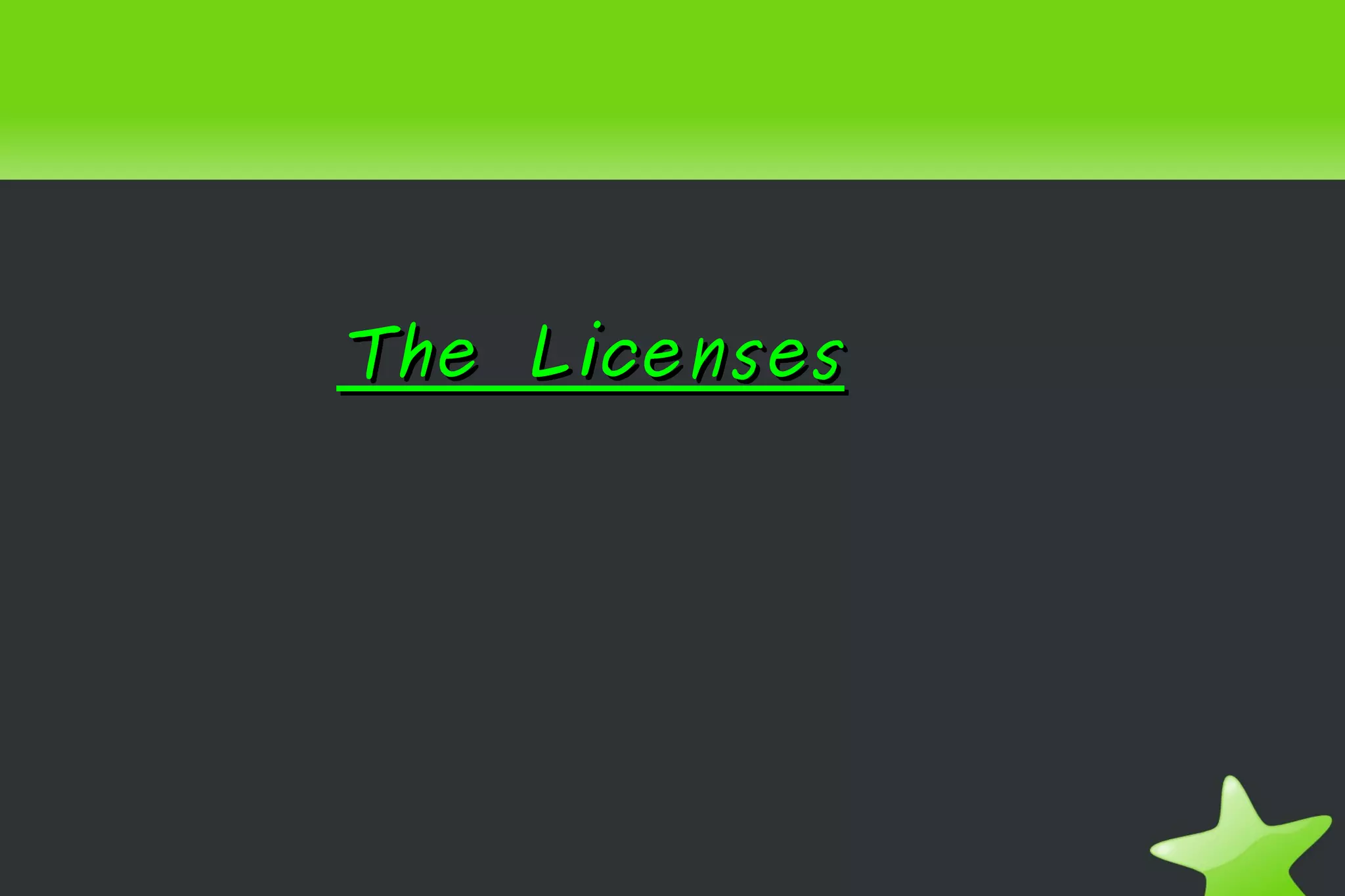 The Licenses 