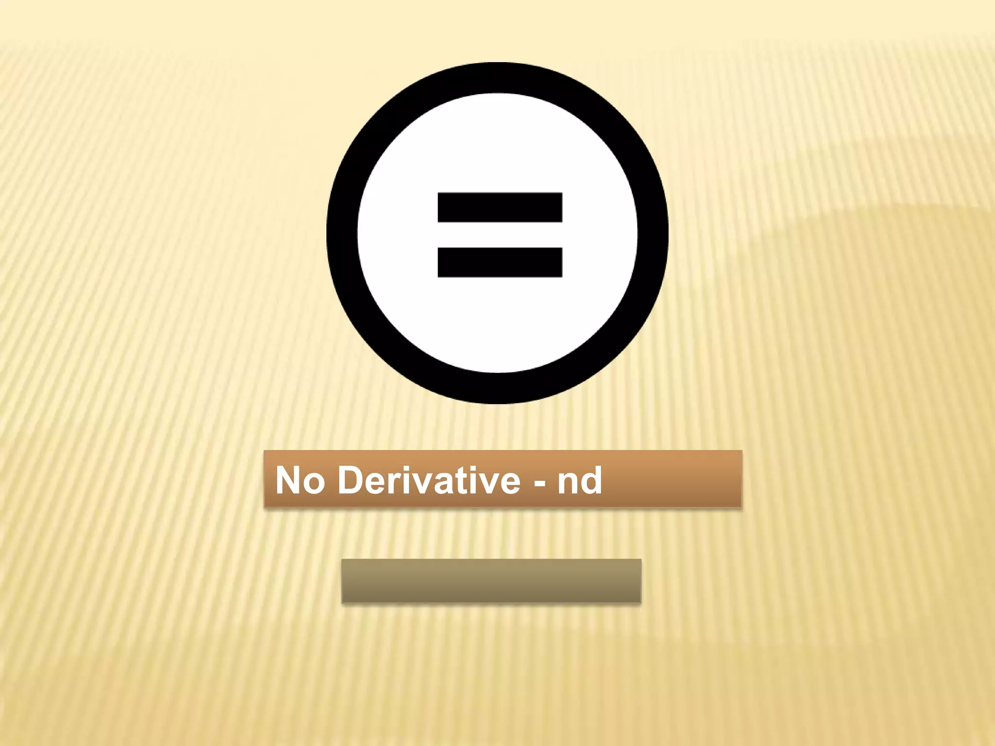 No Derivative - ndการห้ามดัดแปลงผลงาน 