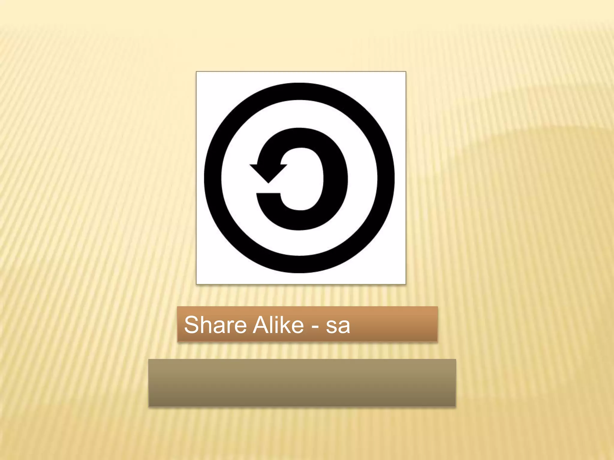 Share Alike - sa ต้องเผยแพร่ผลงานต่อไปภายใต้สัญญาอนุญาตฉบับเดียวกันกับงานต้นฉบับเท่านั้น