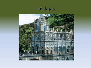 Las lajas