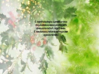 E é com muita alegria, que recebi a noticia de que você era a pessoa que o destino me colocou como minha Amiga Secreta. E se eu buscava uma forma de lhe agradecer agora é o momento. 