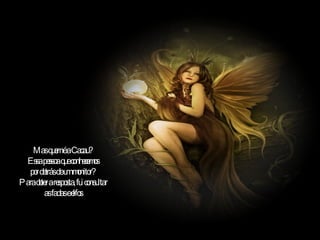 Mas quem é a Cacau? Essa pessoa que conhecemos por detrás de um monitor? Para obter a resposta, fui consultar as fadas e elfos 