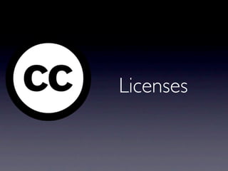 Licenses
 
