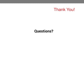 Thank You!

Questions?

51

 