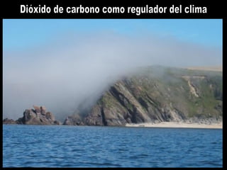 Dióxido de carbono como regulador del clima 