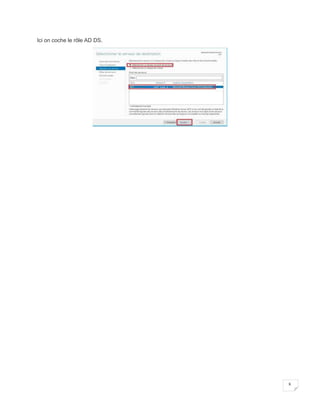 8
Ici on coche le rôle AD DS.
192.168.4
 