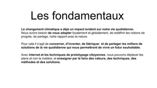 Les fondamentaux
Le changement climatique a déjà un impact évident sur notre vie quotidienne.
Nous avons besoin de nous ad...