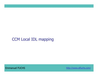 CCM IDL, CORBA Component Model IDL