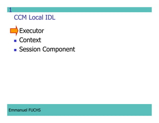 CCM IDL, CORBA Component Model IDL