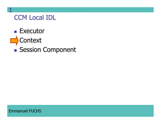 CCM IDL, CORBA Component Model IDL