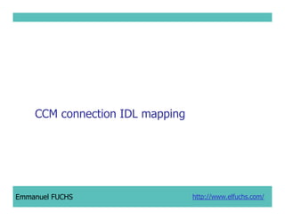 CCM IDL, CORBA Component Model IDL