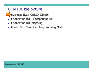 CCM IDL, CORBA Component Model IDL