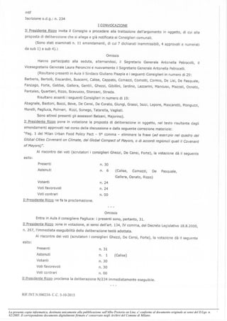 La presente copia informatica, destinata unicamente alla pubblicazione sull'Albo Pretorio on Line, e' conforme al documento originale ai sensi del D.Lgs. n.
82/2005. Il corrispondente documento digitalmente firmato e' conservato negli Archivi del Comune di Milano.
 