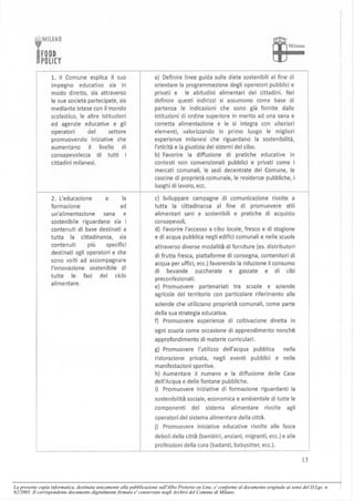 La presente copia informatica, destinata unicamente alla pubblicazione sull'Albo Pretorio on Line, e' conforme al documento originale ai sensi del D.Lgs. n.
82/2005. Il corrispondente documento digitalmente firmato e' conservato negli Archivi del Comune di Milano.
 