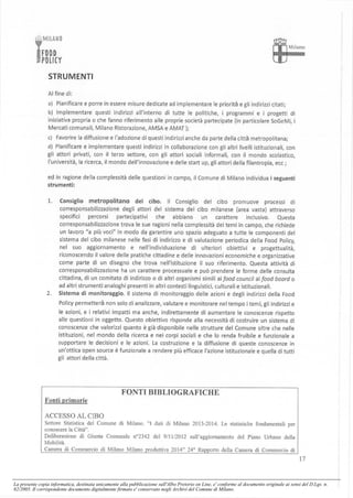 La presente copia informatica, destinata unicamente alla pubblicazione sull'Albo Pretorio on Line, e' conforme al documento originale ai sensi del D.Lgs. n.
82/2005. Il corrispondente documento digitalmente firmato e' conservato negli Archivi del Comune di Milano.
 