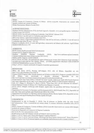 La presente copia informatica, destinata unicamente alla pubblicazione sull'Albo Pretorio on Line, e' conforme al documento originale ai sensi del D.Lgs. n.
82/2005. Il corrispondente documento digitalmente firmato e' conservato negli Archivi del Comune di Milano.
 