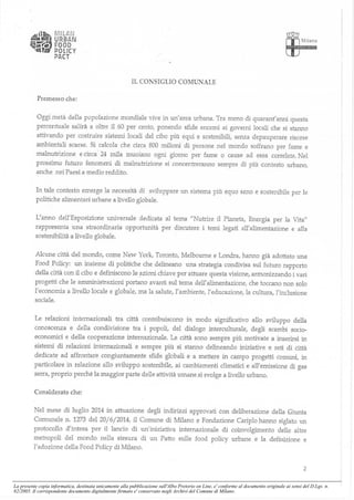 La presente copia informatica, destinata unicamente alla pubblicazione sull'Albo Pretorio on Line, e' conforme al documento originale ai sensi del D.Lgs. n.
82/2005. Il corrispondente documento digitalmente firmato e' conservato negli Archivi del Comune di Milano.
 