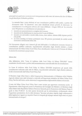 La presente copia informatica, destinata unicamente alla pubblicazione sull'Albo Pretorio on Line, e' conforme al documento originale ai sensi del D.Lgs. n.
82/2005. Il corrispondente documento digitalmente firmato e' conservato negli Archivi del Comune di Milano.
 