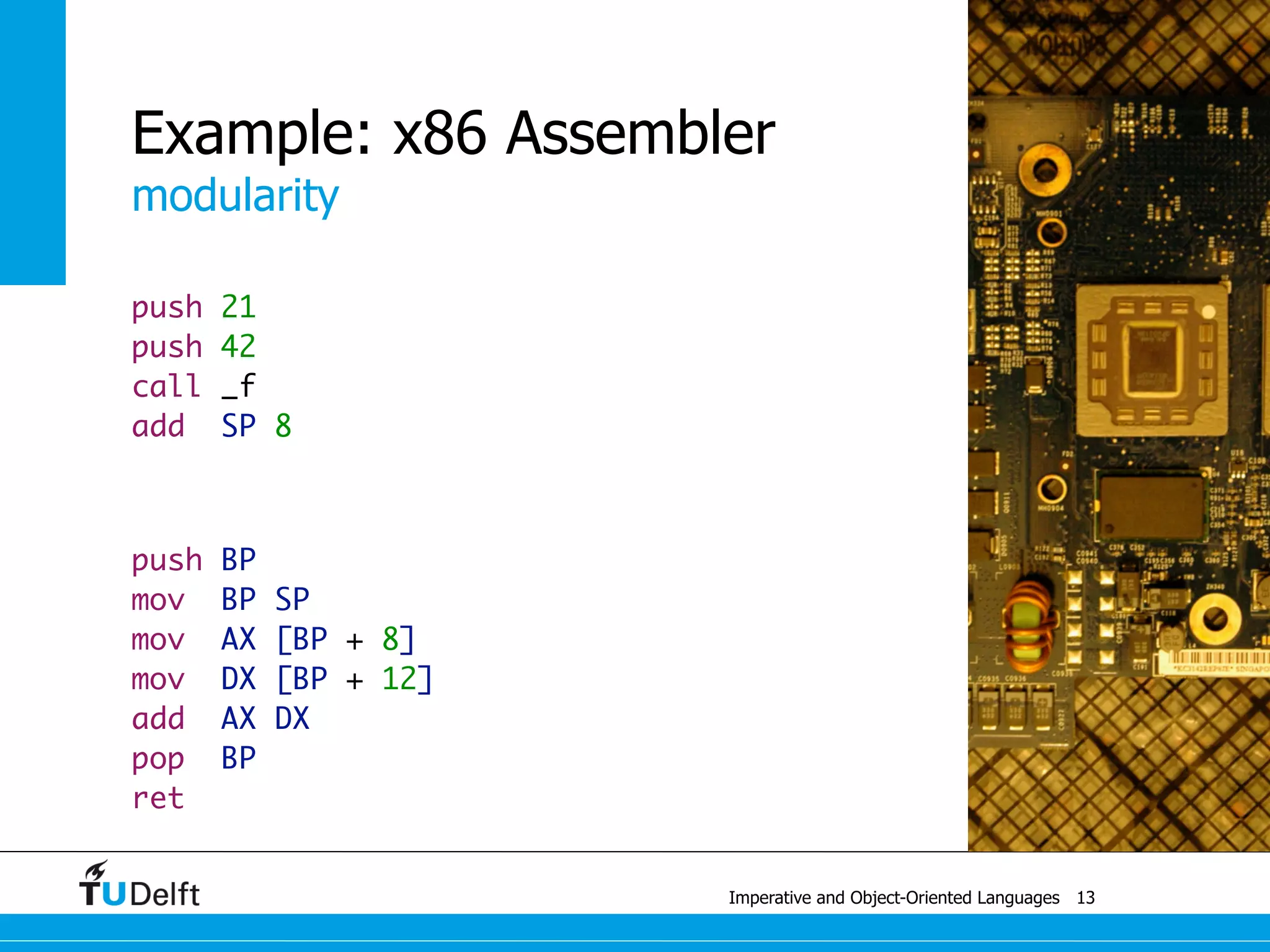 overloading vs. overriding
Imperative and Object-Oriented Languages
Example: Java
public class F {
public A m(B b) { System.out.println("F.m(B b)"); return b; }
}
public class G extends F {
public A m(A a) { System.out.println("G.m(A a)"); return a; }
}
public class H extends F {
public B m(B b) { System.out.println("H.m(B b)"); return b; }
}
41
A a = new A(); B b = new B(); F f = new F(); G g = new G(); H h = new H();
A ab = b;
f.m(b);
g.m(a); g.m(b); g.m(ab);
h.m(a); h.m(b); h.m(ab);
 