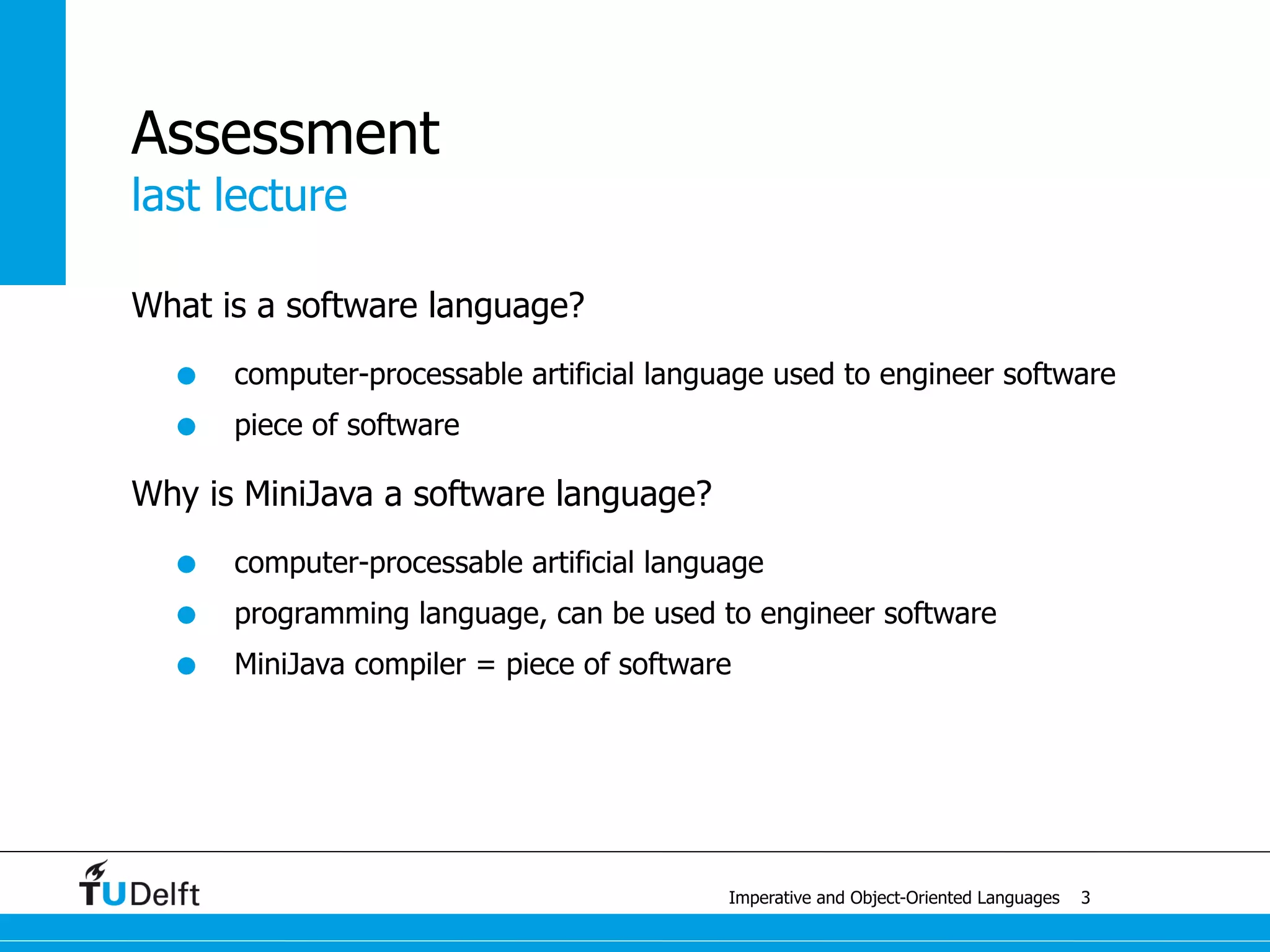 read memorymov AX [1]
mov CX AX
L: dec CX
mul CX
cmp CX 1
ja L
mov [2] AX
basic concepts
Imperative and Object-Oriented Languages
Example: x86 Assembler
9
write memory
calculation
jump
 
