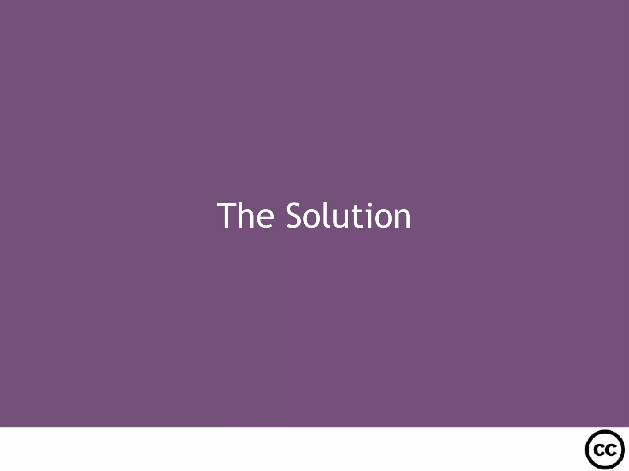 The Solution